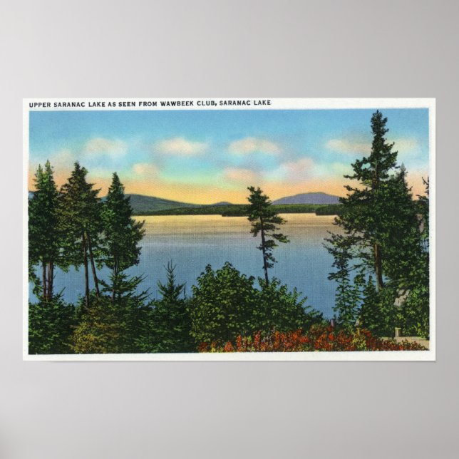 Wawbeek Club View of Upper Saranac Lake Poster (Front)
