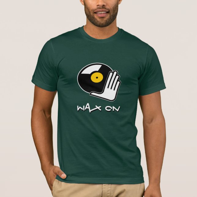 Wax On Scratch DJ T-Shirt (Front)
