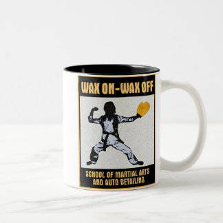 Wax On Wax Off mug
