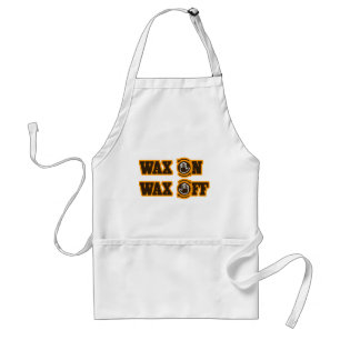 Wax On - Wax Off Standard Apron
