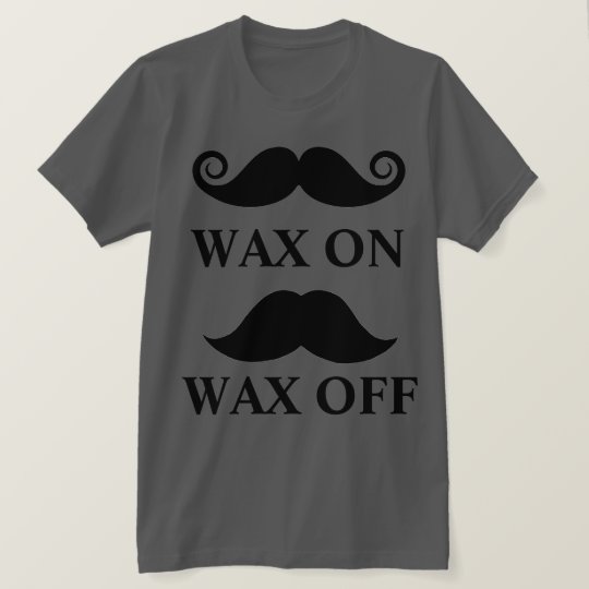 Wax On Wax Off T-Shirt
