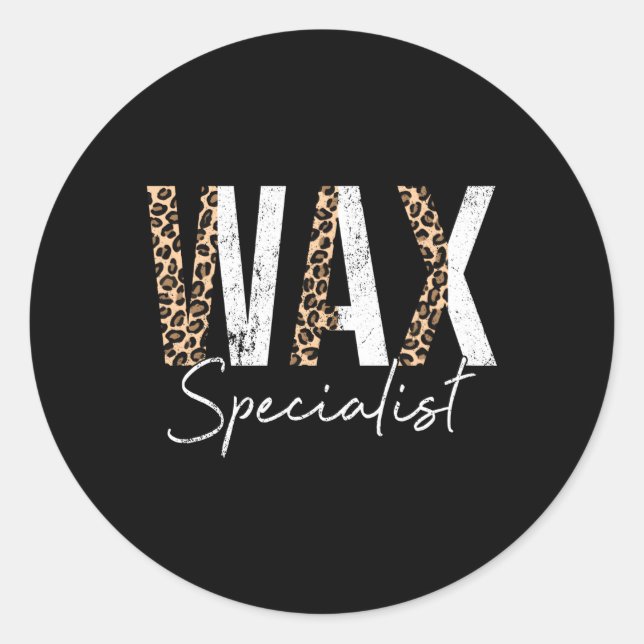 Wax Specialist Wax Aesthetician Leopard Waxing Classic Round Sticker (Front)