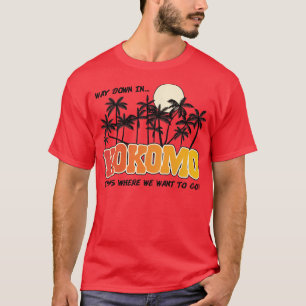 Way Down in Kokomo T-Shirt