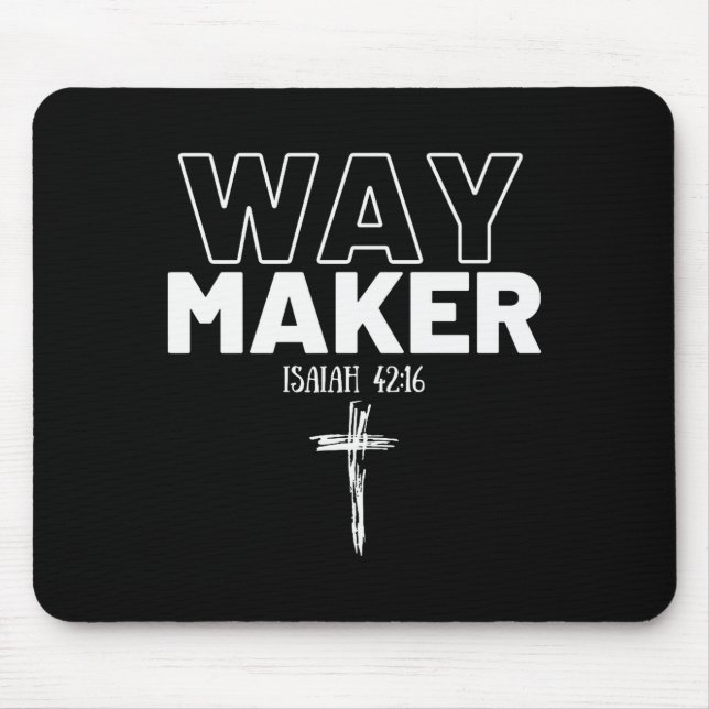 Way Maker Isaiah 42_16 Christian Tee Premium  Mouse Mat (Front)