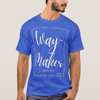 WAY-MAKER LIGHT IN THE DARKNESS Christian Song Min T-Shirt