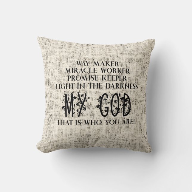 Way maker Miracle Worker Promise Keeper Christian Cushion (Front)