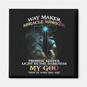 Way Maker Miracle Worker Promise Keeper Light In D Magnet