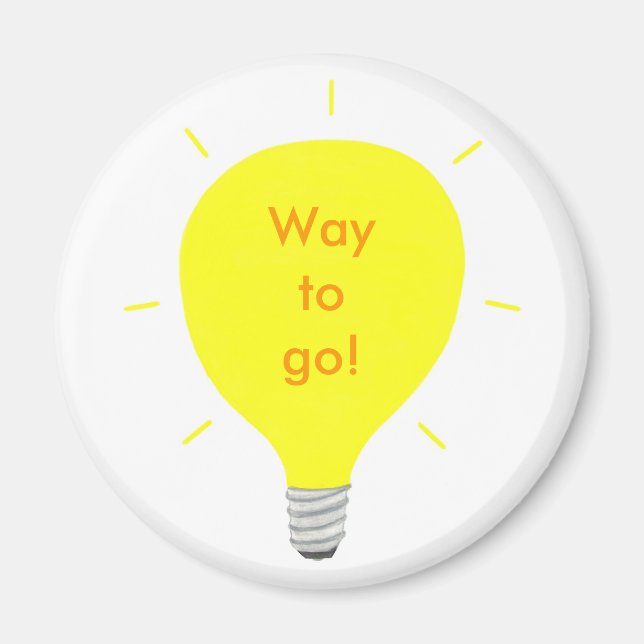 Way to go! Positive Affirmation light bulb magnets (Front)