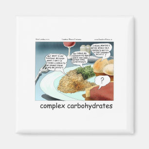 Way Too Complex Carbohydrates Funny Gifts & Tees Magnet