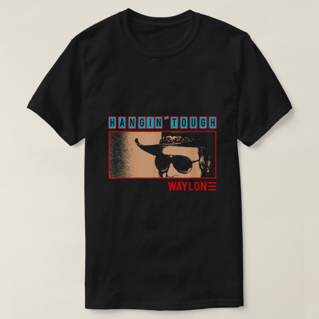 Waylon Jennings  Official Merchandise  Hangin Toug T-Shirt (Design Front)
