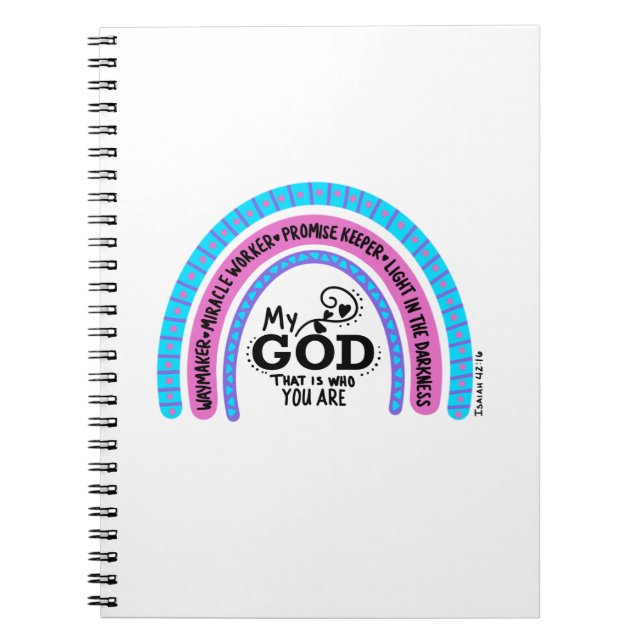 Waymaker Miracle Worker My God That Is Who You Are Notebook (Front)