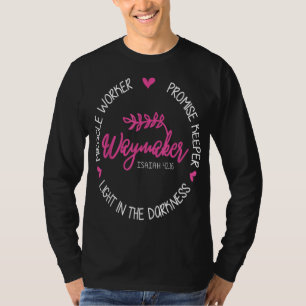 Waymaker Miracle Worker Promise Keeper Isaiah 4216 T-Shirt