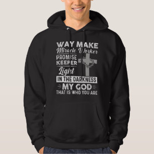 Waymaker Miracle Worker Promise Keeper Light Jesus Hoodie