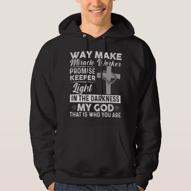 Waymaker Miracle Worker Promise Keeper Light Jesus Hoodie (Front)