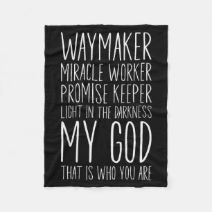 Waymaker Miracle Worker Promise Keeper My God Chri Fleece Blanket