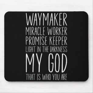 Waymaker Miracle Worker Promise Keeper My God Chri Mouse Mat