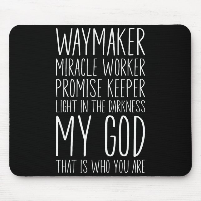 Waymaker Miracle Worker Promise Keeper My God Chri Mouse Mat (Front)