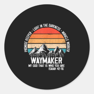 Waymaker My God That Who You Are Isaiah Bible Vers Classic Round Sticker
