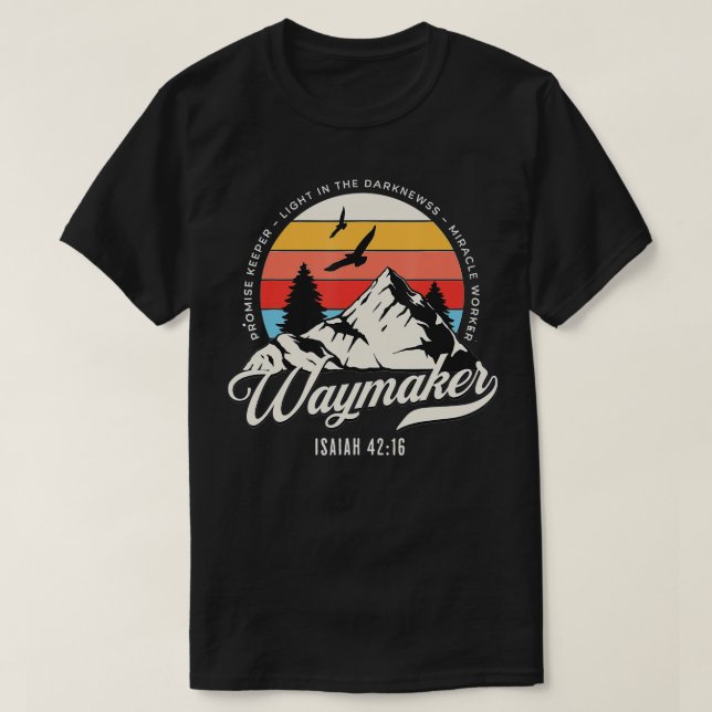 Waymaker Promise Keeper Miracle Worker Christian B T-Shirt (Design Front)