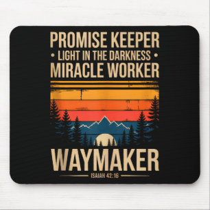 Waymaker Promise Keeper Miracle Worker God Christi Mouse Mat
