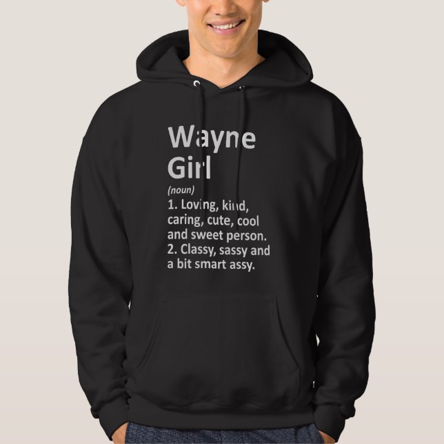Wayne Girl Ne Nebraska Funny City Home Roots Hoodie (Front)