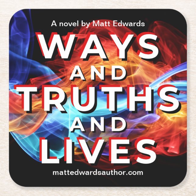 Ways and Truths and Lives Coaster (Front)
