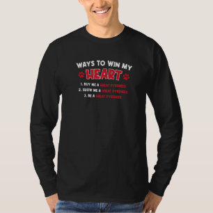 Ways To Win My Heart Great Pyrenees Dog Pyrenean T-Shirt