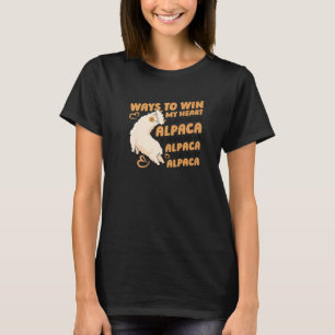 Ways To Win My Heart Lama Pako Alpaca Alpaca Breed T-Shirt