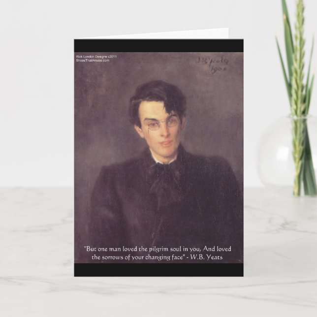 WB Yeats "Pilgrim Soul" Love Quote Gifts & Cards (Front)