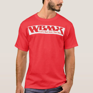 WBMX - Let's Get Into The Mix T-Shirt