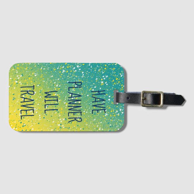WCP luggage tag "HAVE PLANNER WILL TRAVEL" (Front Horizontal)
