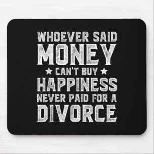 Wcute Ss Cute Ssver Said Money Can't Buy Hapness D Mouse Mat