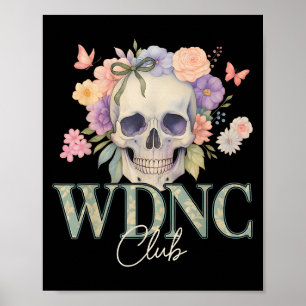 Wdnc We Do Not Care Club Retro Floral Skull Style Poster
