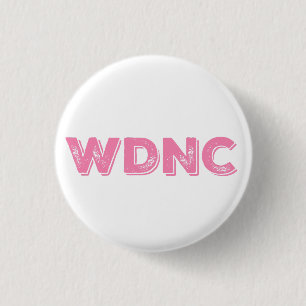 WDNC We Do Not Care in Distressed Pink 3 Cm Round Badge