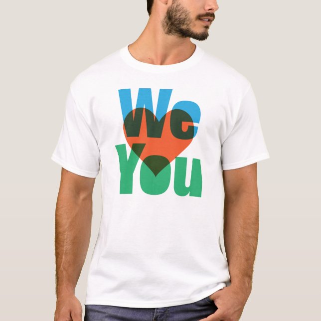 WE <3 U T-Shirt (Front)