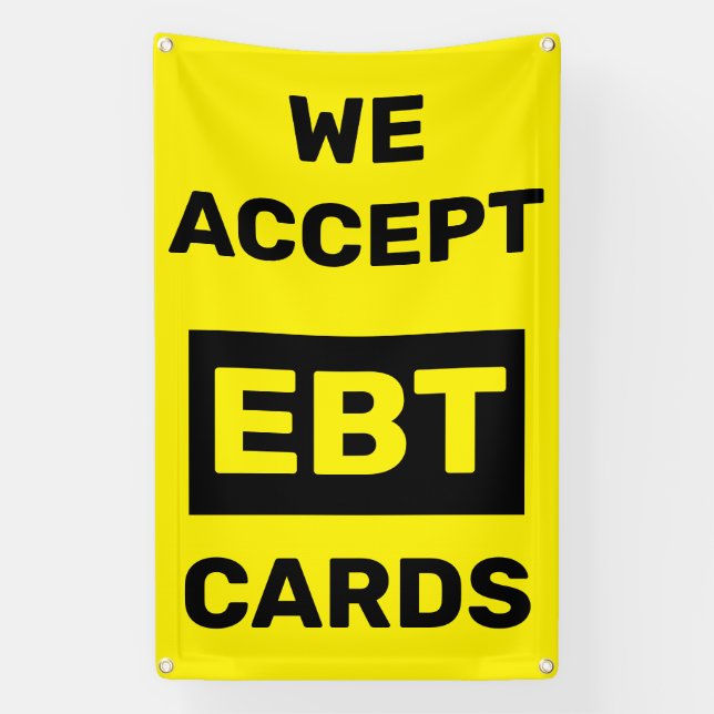 We Accept EBT Cards Convenience Store Shop Wall  Banner (Vertical)