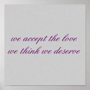 we accept the lovewe think we deserve poster