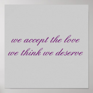 we accept the lovewe think we deserve poster