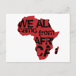 WE ALL CAME FROM AFRICA POSTCARD