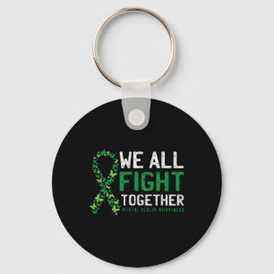 We All Fight Together Mental Health Awareness Gree Key Ring