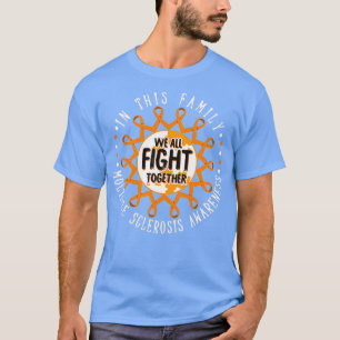 We All Fight Together Multiple Sclerosis Awareness T-Shirt