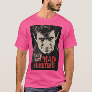 We All Go A Little Mad Sometimes retro boy T-Shirt