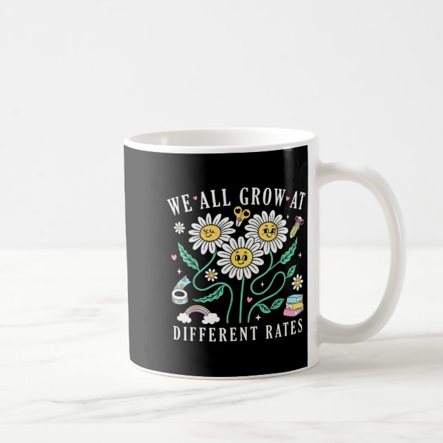 We All Grow At Different Rates Back To School Teac Coffee Mug (Right)