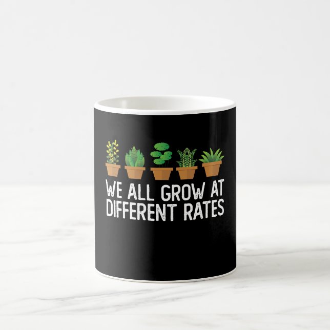 We All Grow At Different Rates Coffee Mug (Center)