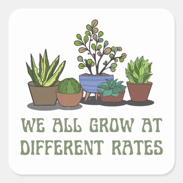 we all grow at different rates preschool teacher square sticker (Front)