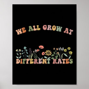 We All Grow At Different Rates Sped Teacher Retro Poster