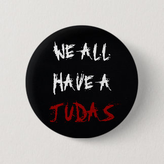 We All Have A Judas Button