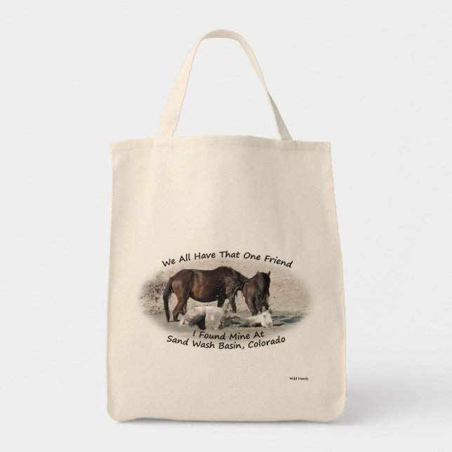 We All Have That One Friend Tote Bag (Front)