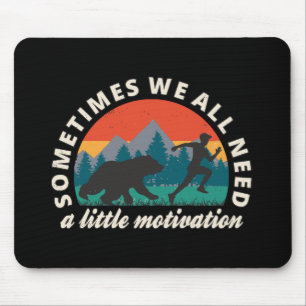  We All Need A Little Motivation Fun Mouse Mat