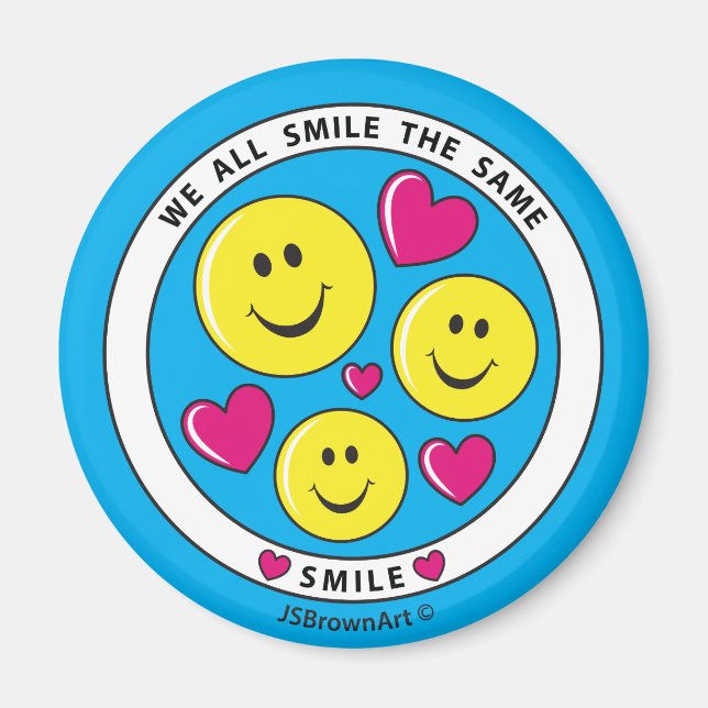 We All Smile The Same_Round Magnet 2.25" (Front)